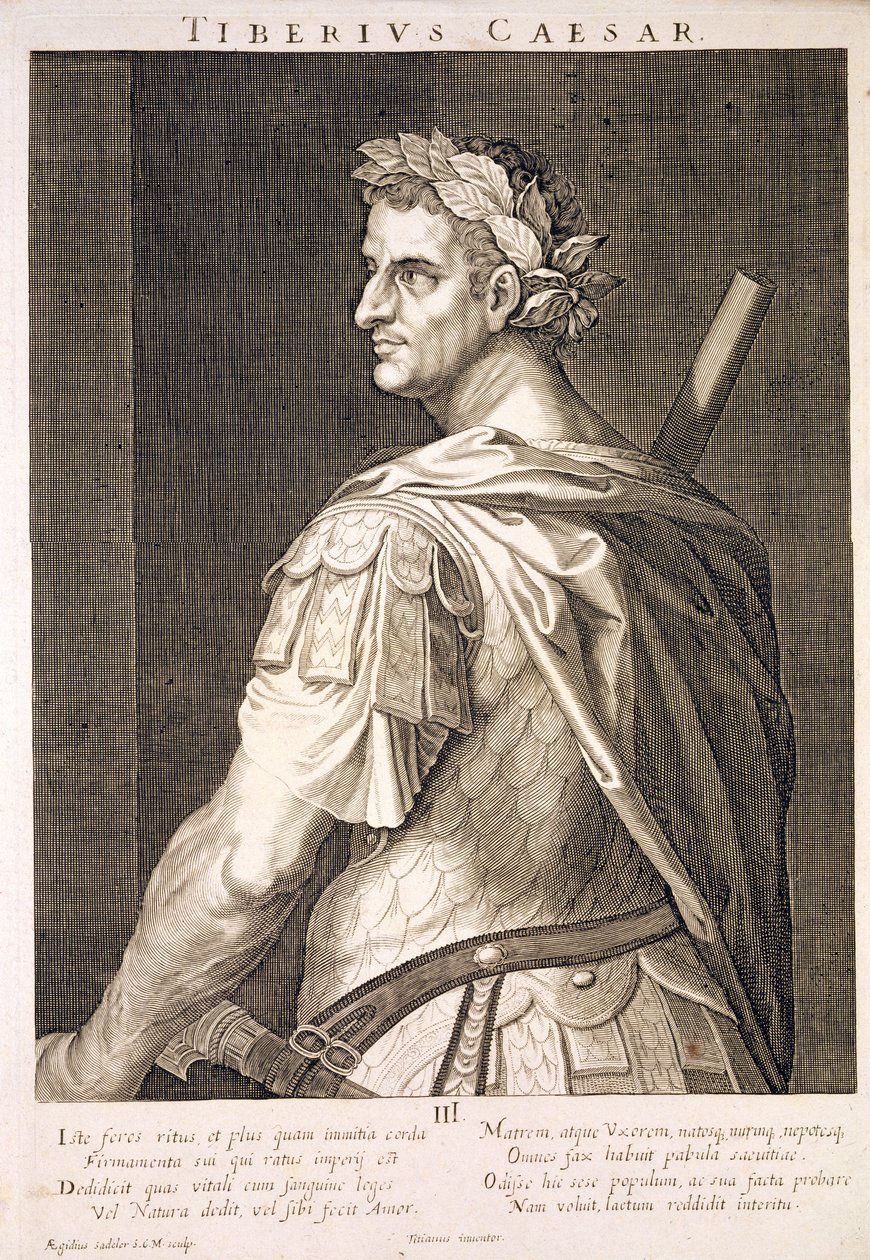 Tiberius Caesar（公元前10年 - 公元54年）罗马皇帝14-37公元刻由Aegidius Sadeler（1570-1629） 作者 蒂齐亚诺·韦切利（Tiziano Vecelli）