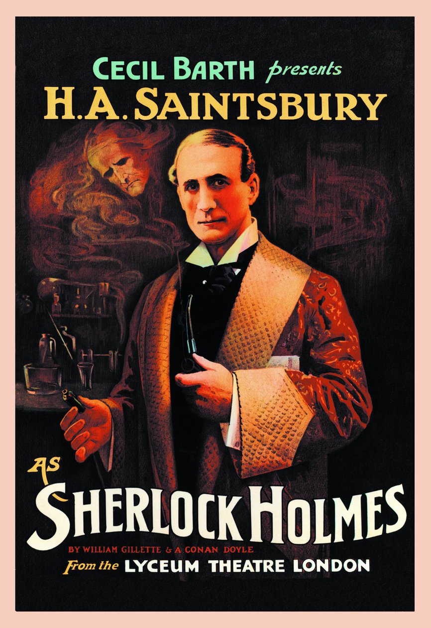 Affiche de la piece de theatre de "Sherlock Holmes" de William Hooker Gillette (1853-1937) et Arthur Conan Doyle (1859-1930) : "Cecil Barth present H A Saintsbury (Harry Arthur Saintsbury 1869-1939) as Sherlock Holmes" au Lyceum Theatre London en 1903 作者 不明