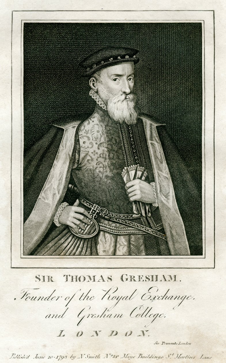 托马斯·格雷沙姆爵士（Thomas Gresham），英国商人和金融家，16世纪，1793年 作者 不明