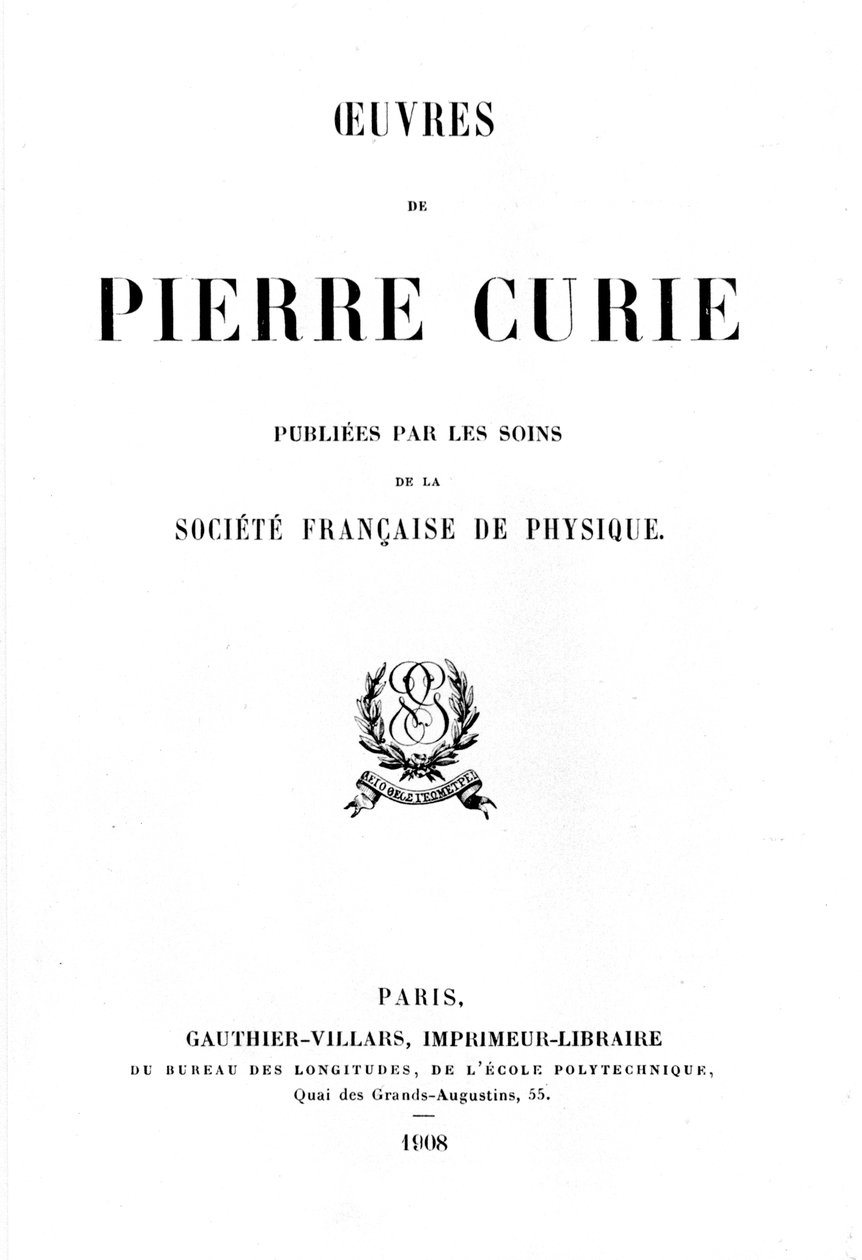 皮埃尔·居里（Pierre Curie）作品的标题页，1908年 作者 不明