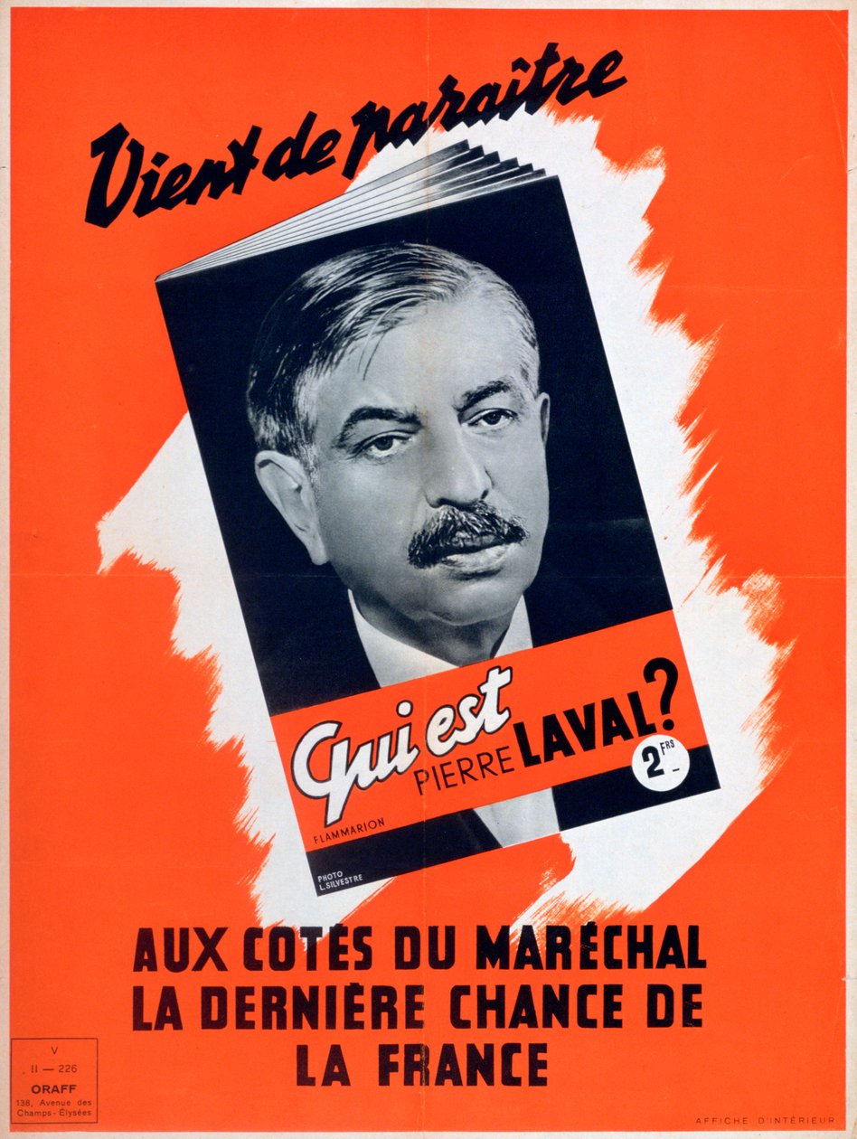 谁是皮埃尔·拉瓦尔（Pierre Laval），维希法国宣传海报，1940-1944年 作者 不明