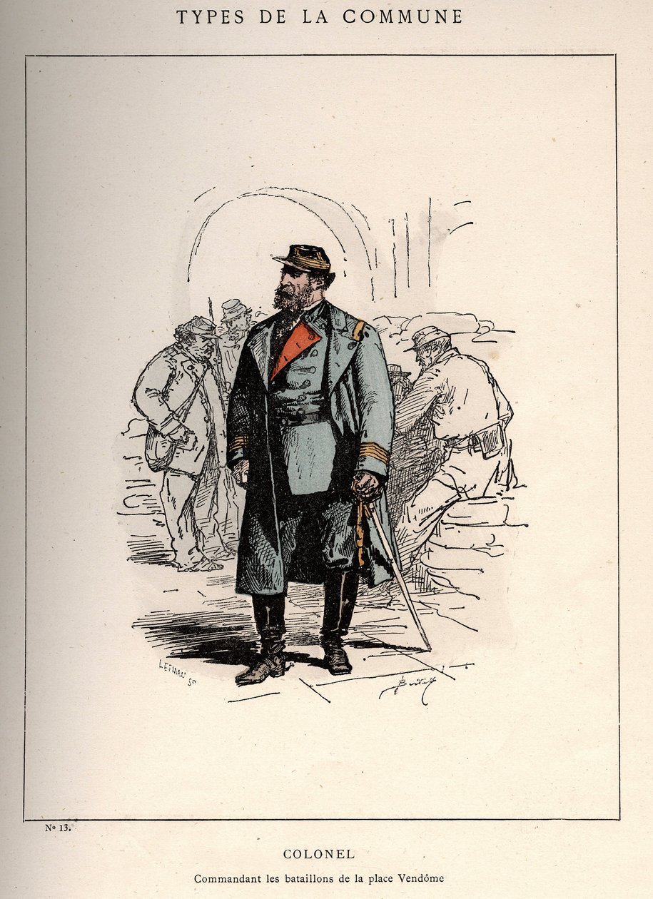 巴黎公社：COLONEL COMMANDING LES BATALLIONS DE LA PLACE VENDOME (13) in “” Les Communeux 的服装 作者 不明