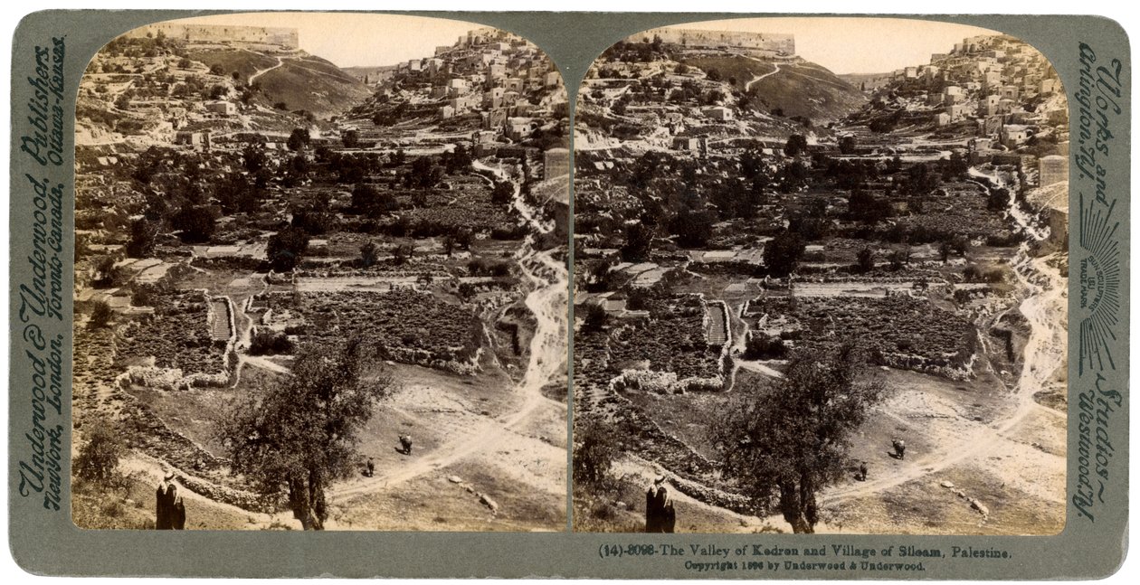 Kedron山谷和Siloam村，巴勒斯坦墙外的巴勒斯坦，1896年。 作者 安德伍德和安德伍德