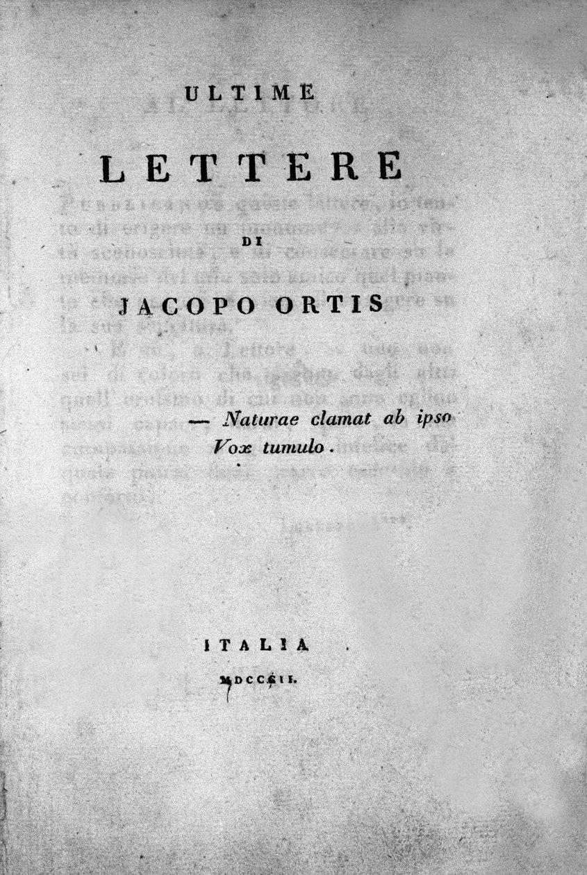 意大利诗人兼剧作家乌戈·福斯科洛（Ugo Foscolo，1778-1827）1802 年的《雅各布·奥尔蒂斯的最后一封信》的正面图 作者 未知艺术家