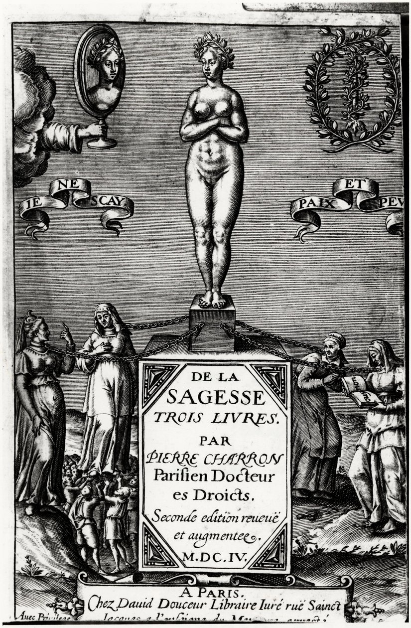 Of Wisdom, Three Books by Pierre Charron (1541-1603) 作者 未知艺术家