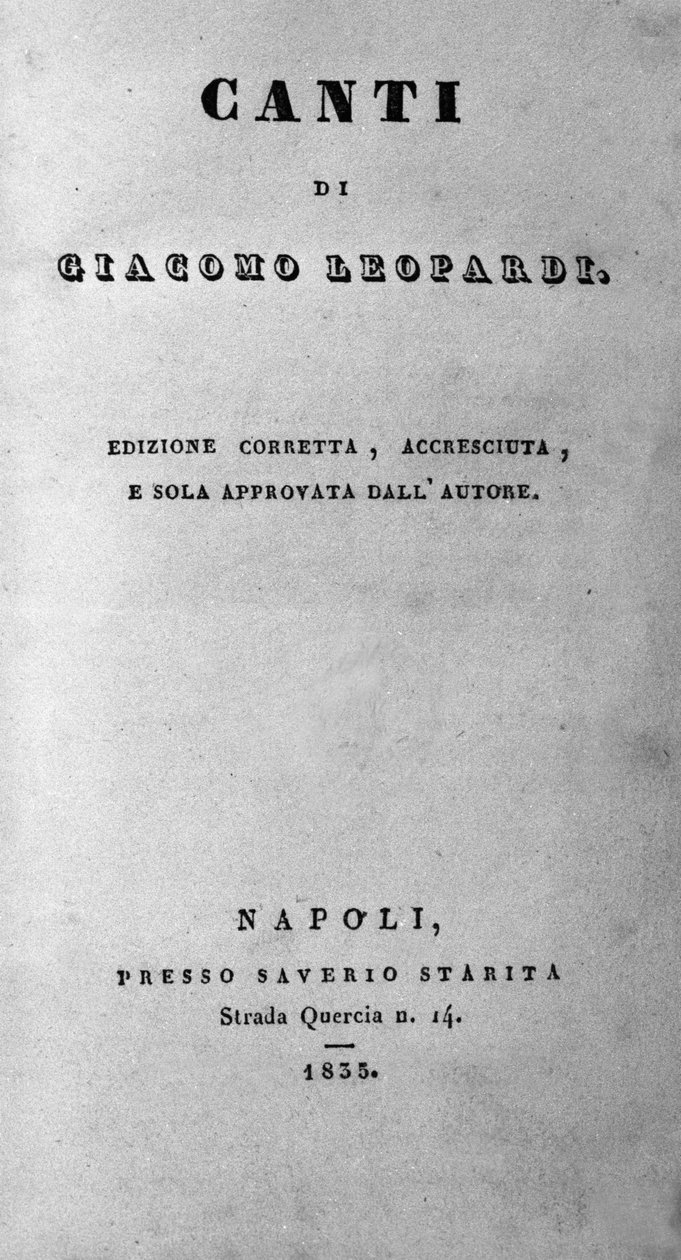 意大利诗人贾科莫·莱奥帕尔迪 (Giacomo Leopardi) (1798 - 1837) 1835 年创作的《Canti》（圣歌）前沿 作者 未知艺术家