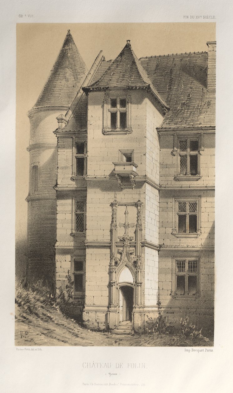 第十五、十六和十七世纪风景如画的建筑或古迹。Et XVIeme.Siecles：十五和十六世纪的法国城堡：Pl.62, Château De Folin (Yonne) 作者 维克多·佩蒂特