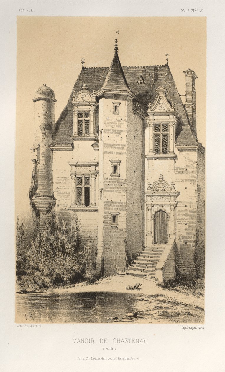 Architecture Pittoresque ou Monuments des xveme.Et xvieme.第十五和第十六世纪的法国城堡: Pl.15, Manoir De Chastenay (Sarthe) 作者 维克多·佩蒂特