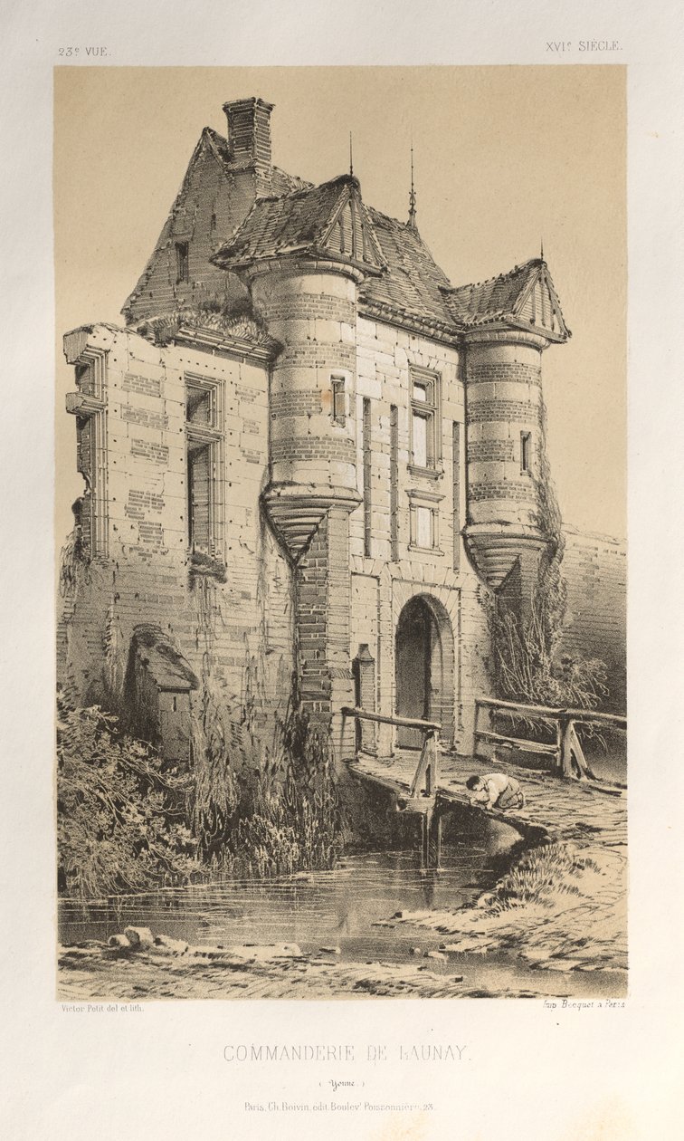 Architecture Pittoresque ou Monuments des xveme.Et xvieme.Siecles：Chateaux De France des XV et XVI Siecles:Pl. 23, Commanderie De Launay (Yonne) 作者 维克多·佩蒂特