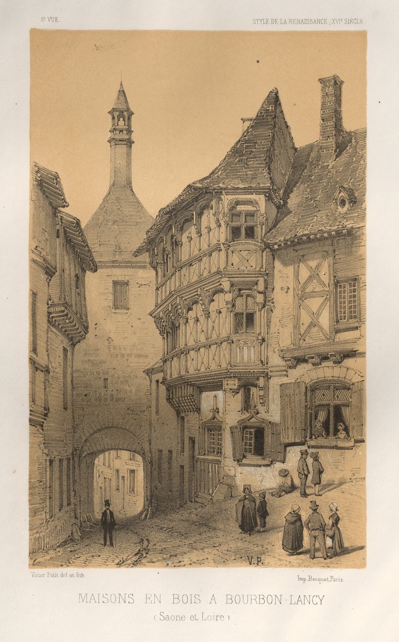 Architecture Pittoresque ou Monuments des xveme.Et xvieme.第十五和第十六世纪的法国城堡: Pl. 5, Maison en Bois a Bourbon-Lancy (Saone Et Loire) 作者 维克多·佩蒂特