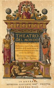 Theatrum orbis terrarum，亚伯拉罕-奥特留斯（1527-1598），意大利版扉页，由Filippo Pigafetta翻译，安特卫普，Giovani Battista Urintio版 作者 Abraham Ortelius