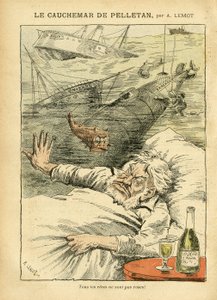 Achille Lemot（1846-1909）在Le Pelerin的插图，30/07/05 - Pelletan的噩梦 - 各种事实, Armee, Marine Marine Seaside, Submarine, Disaster Accidents, Alcoholic Alcoholic, Farfadet, Sully, Warships - Fish, Pelletan Cam 作者 阿基里·莱莫特（Achille Lemot）