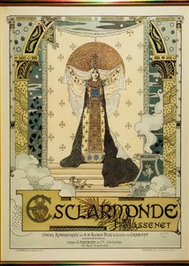 Esclarmonde，Jules Massenet的歌剧（1842年5月12日 -  1912年8月13日）