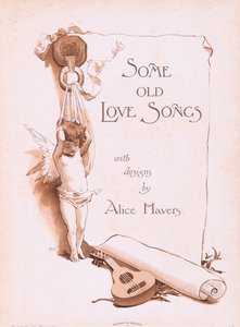 标题页，来自1892年Hildesheimer＆Faulkner的一些旧情歌 作者 爱丽丝·哈弗斯