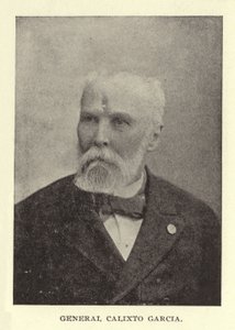 Calixto Garcia将军 作者 美国摄影师