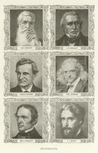 历史学家，George Bancroft，TB Macauley，Francis Parkman，Theodor Mommsen，William H Prescott，JL Motley 作者 美国学校