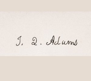 John Quincy Adams的签名 作者 美国学校