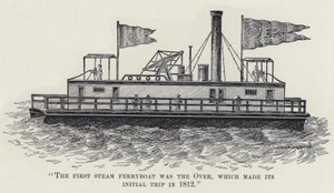 "The First Steam Ferryboat was the Over, which made its Initial Trip in 1812" (litho) 作者 美国学校