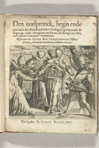 寓意标题页：Pieter Christiaansz Bor, Den oorspronck, begin ende aenvanck der Nederlandtscher wars, 1617年 作者 戈弗特巴松