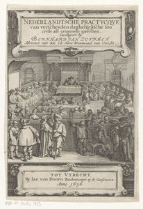 法庭上的脸
扉页：Bernard van Zutphen, Nederlantsche practycque van verscheyden daghelijcksche soo civile als criminele questien, 1636 (系列标题) 作者 扬·埃弗德森·范·多恩