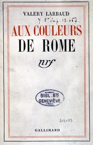 Valéry Larbaud 的“Aux Couleurs de Rome”封面，巴黎，Gallimard 作者 匿名匿名