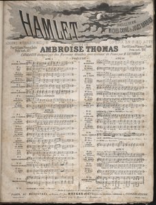 安布罗瓦斯·托马斯 (Ambroise Thomas) 的“哈姆雷特”歌剧乐谱，共五幕，由朱尔斯·巴比尔 (Jules Barbier) 和米歇尔·卡雷 (Michel Carre) 私下创作。 作者 匿名匿名