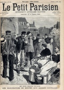 巴黎的小产业：中央市场的汤品商人。雕版画。1892年7月31日 "小巴黎人 "报纸上的一张。私人收藏 作者 匿名匿名