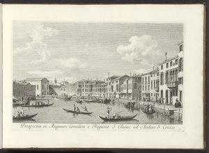 威尼斯大运河概览
Prospectus in Magnum Canalem e Regione S. Clarae ad Aedem S. Crucis（物上标题）
Urbis Venetiarum prospectus celebriores, ex Antonii Canal tabulis XXXVIII aere expressi ab Antonio Vissentini in partes tres dist 作者 卡纳莱托