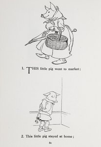 这只小猪去赶集--童谣。 作者 亚瑟·拉克汉姆（Arthur Rackham）
