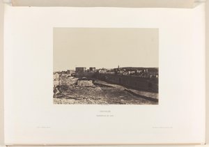从锡安俯瞰耶路撒冷
耶路撒冷。锡安要塞（物品上的标题） 作者 Louis Désiré Blanquart Evrard