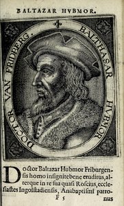 巴尔塔萨-胡布迈尔，插图来自 "Apocalypsis insignium aliquot haeresiarcharum"，由Hendrik van Haestens出版，阿姆斯特丹 作者 克里斯托弗·范·西赫姆