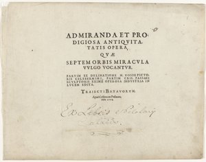 世界七大奇迹系列扉页
扉页凸版印刷文字：Admiranda et prodigiosa antiquitatis opera, quae septem orbis miracula vulgo vocantur, 1614 作者 马丁·德·沃斯