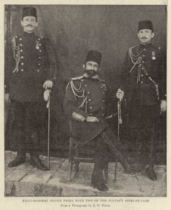陆军元帅Edhem Pasha与两名Sultans Aides-de-Camp 作者 英国摄影师