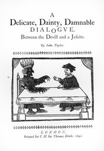 约翰·泰勒（1580-1653）1642年“魔鬼与耶稣会士之间的精致愚蠢对话” 作者 英语学校