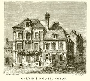 Calvins House，Noyon