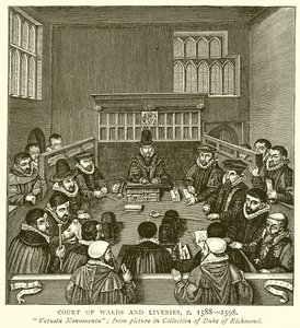 Court of Wards and Liveries，c。 1588--1598 作者 英语学校