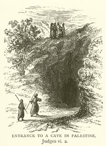巴勒斯坦一个山洞的入口，《士师记》，六，2（雕刻）。 作者 英语学校