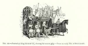 国王理查德二世的葬礼，展示其蜡像（雕刻）。 作者 英语学校
