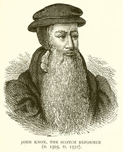 约翰诺克斯，苏格兰改革者（B. 1505，D。1572） 作者 英语学校