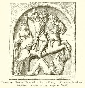 马背上的罗马辅助杀死敌人。 （纪念碑在Mayence附近发现.Lindenschmit，同前，vii。第3号） 作者 英语学校