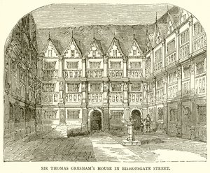 Bishopsgate街的Thomas Greshams爵士之家