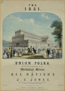 1851 年的联合波尔卡。 由第 16 皇后枪骑兵团团长 J.G Jones 向万国机械天才致敬 作者 英语学校