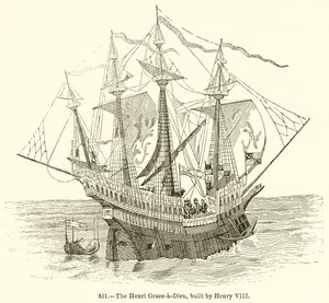 Henri Grace-a-Dieu，亨利八世建造 作者 英语学校
