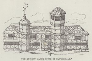 The ancient manor-house of Fawkeshall (engraving) 作者 英语学校