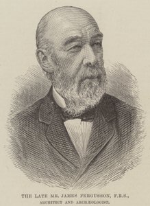 已故的 James Fergusson 先生，FRS，建筑师和考古学家（雕刻） 作者 英语学校