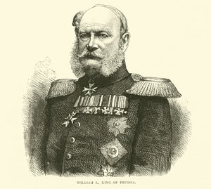 威廉一世，普鲁士国王，1870年7月 作者 英语学校