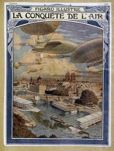 空中征服：飞艇、气球和热气球飞越巴黎——1909 年 2 月的“费加罗画报”封面 作者 尤金·格拉塞
