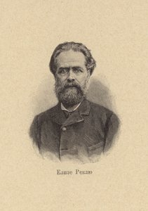Elisee Reclus，法国地理学家，历史学家，无政府主义者 作者 欧洲学校
