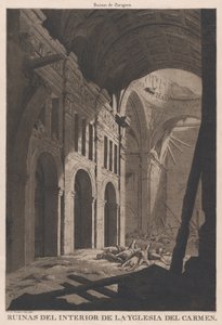 萨拉戈斯的Nuestra Senora del Carmen教堂内部废墟景观...，1808-14年 作者 费尔南多·布朗比拉