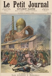 俄罗斯的霍乱：阿斯特拉罕的麻烦，来自&39;Le Petit Journal&39;，1892年8月6日 作者 财富路易斯·米奥勒和亨利·梅尔